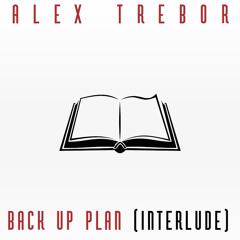 Back Up Plan (Interlude)