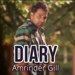 Diary (Amrinder gill - Judaa 2)