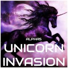 Alphas - Unicorn Invasion (Original Mix) [Unicorn Invasion Ep]