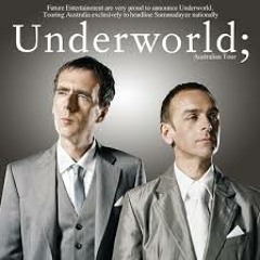 Underworld mix by Dub Saracay