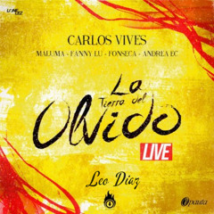 102. La Tierra Del Olvido - Carlos Vives Ft Maluma, Fanny Lu, Fonseca  [LeoDiaz]