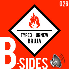 TYPE3 + Uknew - Bruja