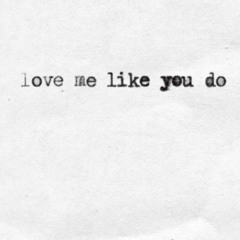 Love Me Like You Do (cover)