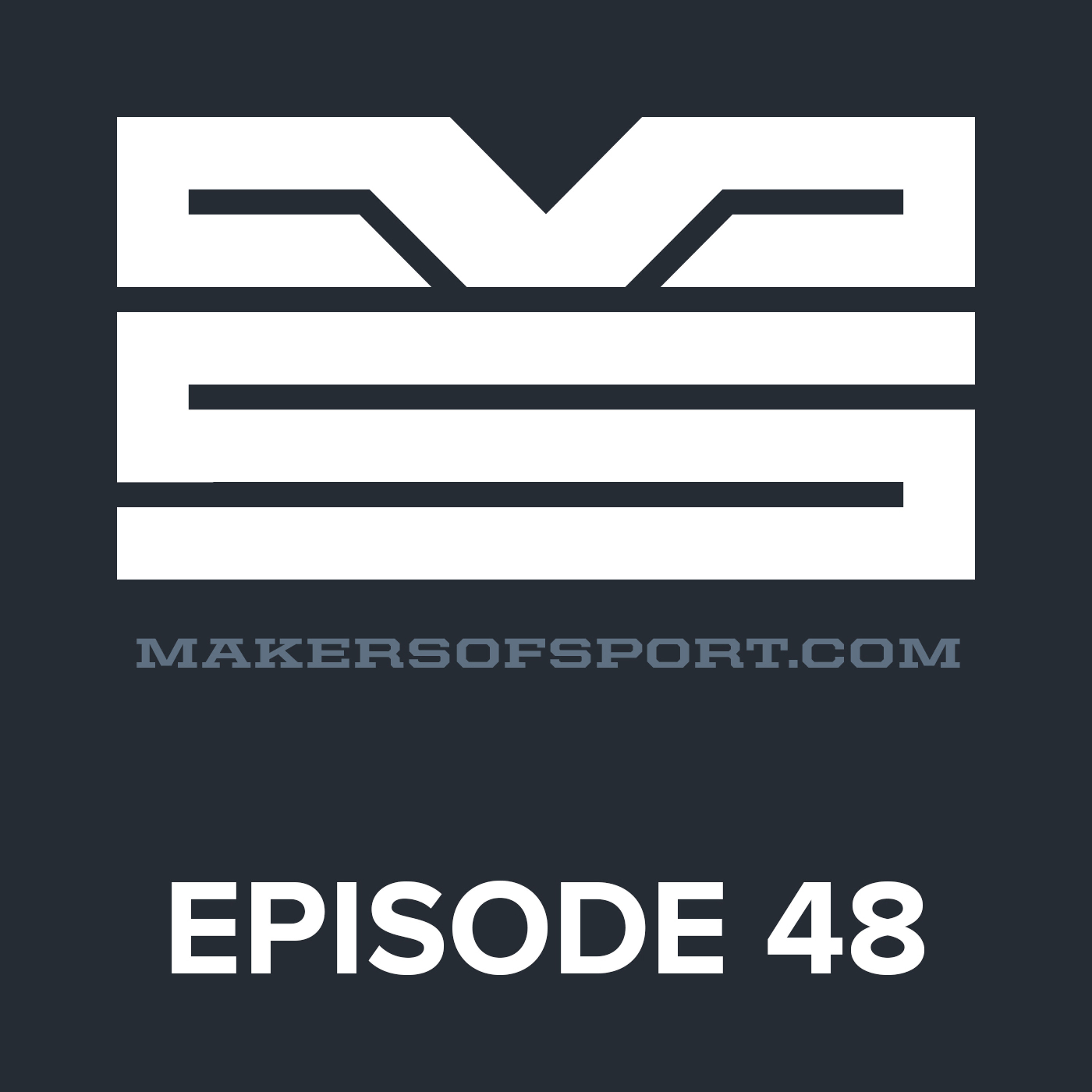 Makers of Sport® Podcast