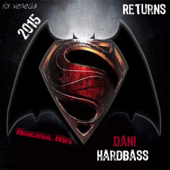 Dani Hardbass - Returns ( Original Mix For Venecia )