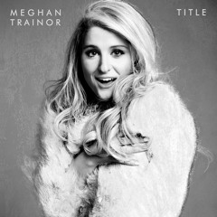 Dear Future Husband - Meghan Trainor (Lyrics Remake)