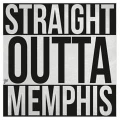 Straight Outta Memphis x Teety Blue x SwitchStyles x Beepa
