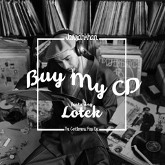 Buy My CD featuring LOTEK