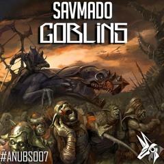 Savmado - Goblins (Original Mix)