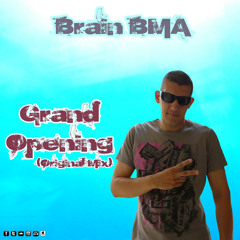Brain BMA - Grand Opening (Original Mix) [FREE]