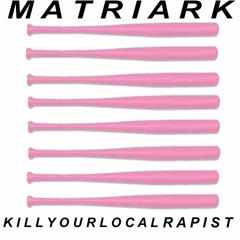 KILL YOUR LOCAL RAPIST