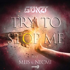 -Gonzi & Necmi & Meis- -Try To Stop Me- (SHASHMA Remix, Preview)