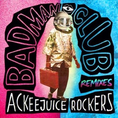 Ackeejuice Rockers - Badman Club (Thug For Less x Bonny Remix)