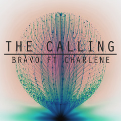BRÅVO ft. Charlene - The Calling