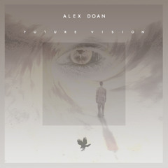 Alex Doan - Future Vision [Time Machine EP]