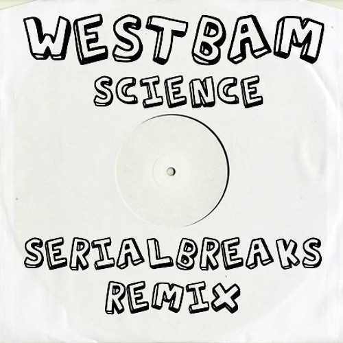 WestBam - Science (SerialBreaks Remix)
