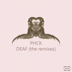 GIB006R : PHCK - Deaf (Unfug Remix)