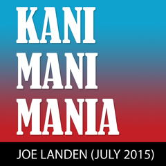 Kani Mani Mania: Joe Landen in Berlin - July 2015