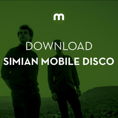 Download: Simian Mobile Disco 'Point Of No Return'