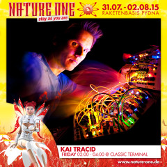 Kai Tracid @ NATURE ONE "stay as you are" - Live Set