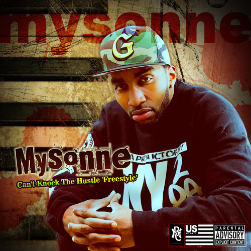 Mysonne - Can't Knock the Hustle
