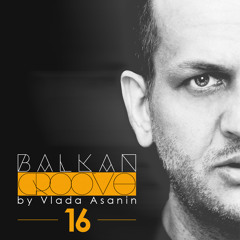Vlada Asanin Balkan Groove 016 // Free Download