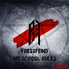 BASS003 - Fressfeind - No School Rules (Original Mix) [Preview] [OUT NOW]