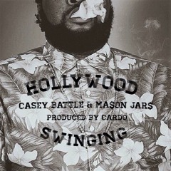 Hollywood Swinging Ft Ma$on Jar$ (Produced By Cardo)