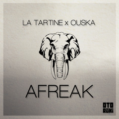 La Tartine ✖ OUSKΛ - ΛFREAK