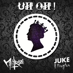 Juke Ellington X Metro - UH OH! (Original Mix)