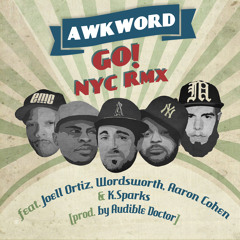 Go! NYC RMX ft. Joell Ortiz, Wordsworth, Aaron Cohen & K. Sparks [prod. by The Audible Doctor]