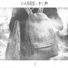 PIKERS - MCM