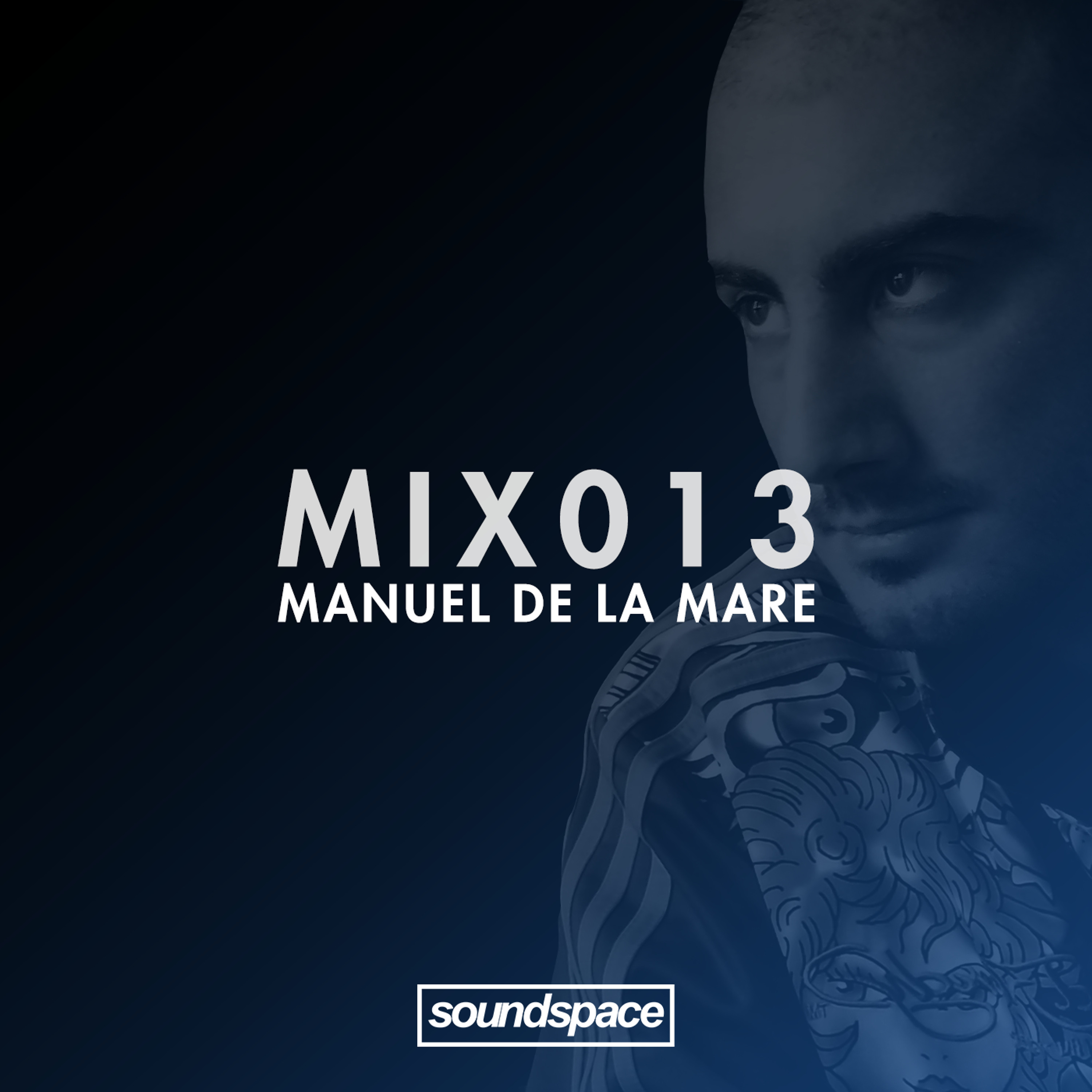 MIX013 - Manuel De La Mare