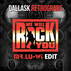 KCPK vs. DallasK - We Will Rock You Vs. Retrograde (Lu-Wi Edit)