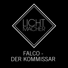 Falco Der Kommissar (Lichtmacher Edit)