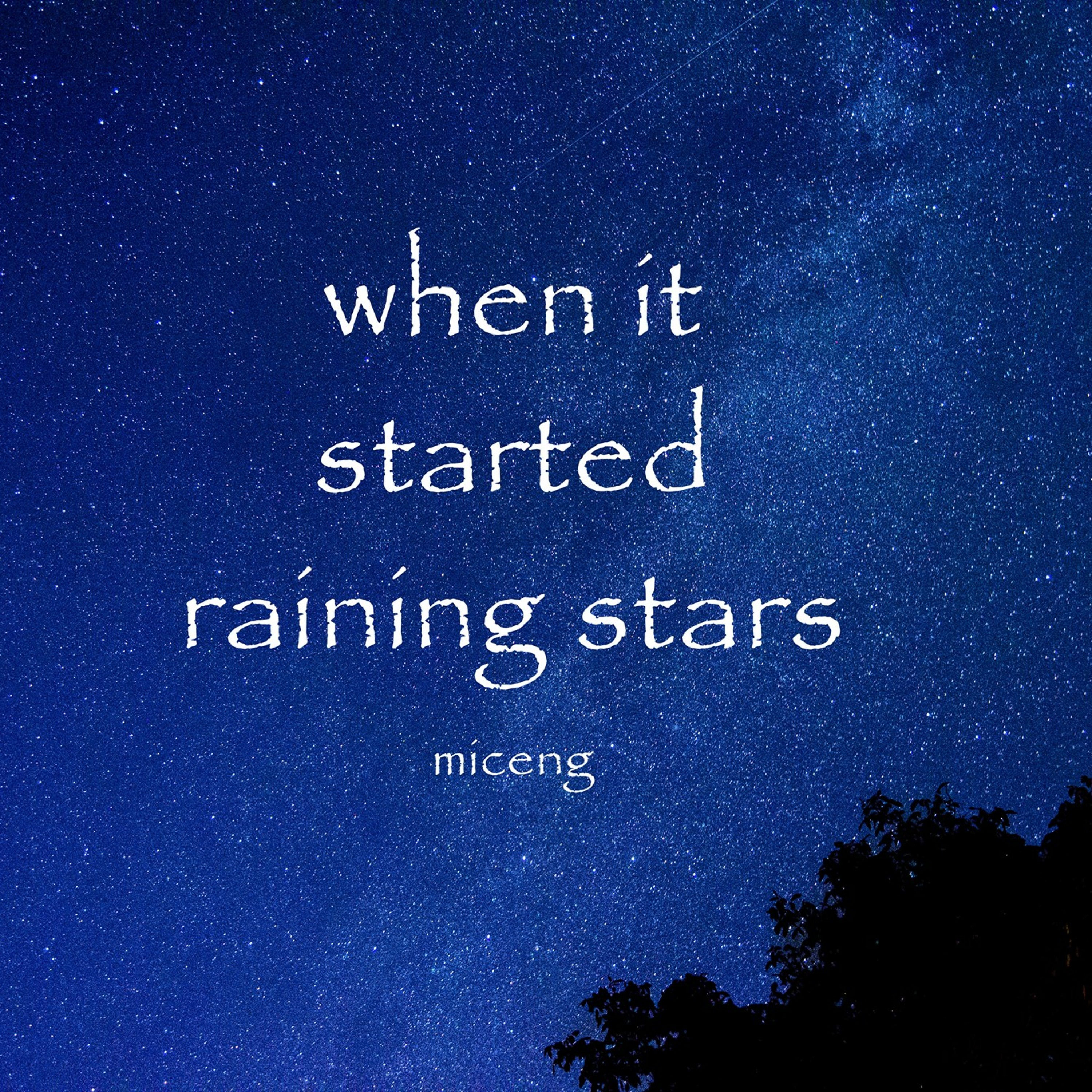 miceng - when it started raining stars - Podcast #5