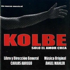 Sólo el amor - Kolbe, solo el amor crea (Cover)