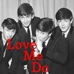 THE BEATLES - Love Me Do (Cover)