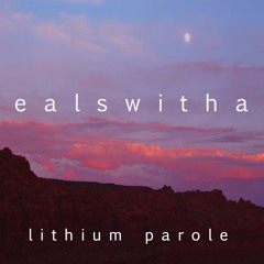 Lithium Parole