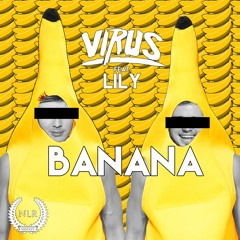 VIRUS Feat. Lily - Banana (Original Mix)