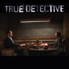 True Detective (Imposter remix)