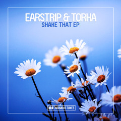 Earstrip - Shake That Ass - OUT NOW !!!