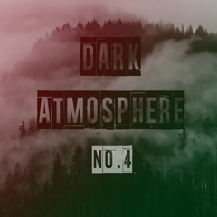 Dark Atmosphere /// Podcast 4 /// [FREE DL]