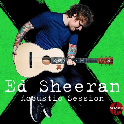 Ed Sheeran Don T Acoustic Studio Version By Sound Post 2