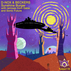 D-Nox & Beckers - Sunshine Burger (Gabe Remix)