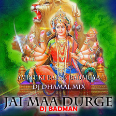 Amrit Ki Barse Badariya - DJ DHAMAL MIX by DJ Badman