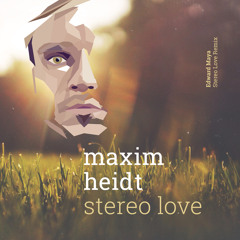 Edward Maya - Stereo Love (Maxim Heidt Remix)