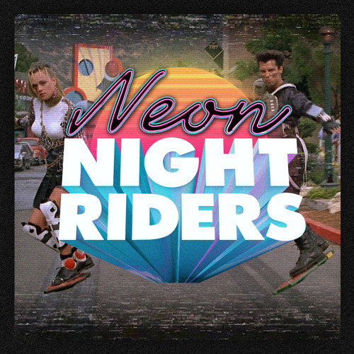 Neon Night Riders