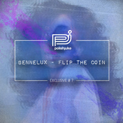 Polish Juke Exclusive | Bennelux - Flip The Coin