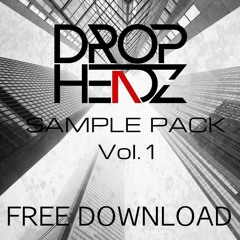 Dropheadz Sample Pack Vol. 1 [BUY=FREE DOWNLOAD]